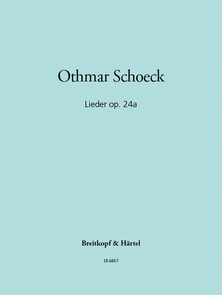 Lieder op. 24a