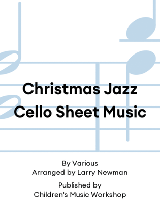 Book cover for Christmas Jazz Cello Sheet Music