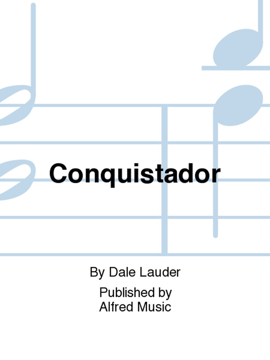 Conquistador by Dale Lauder Concert Band - Sheet Music