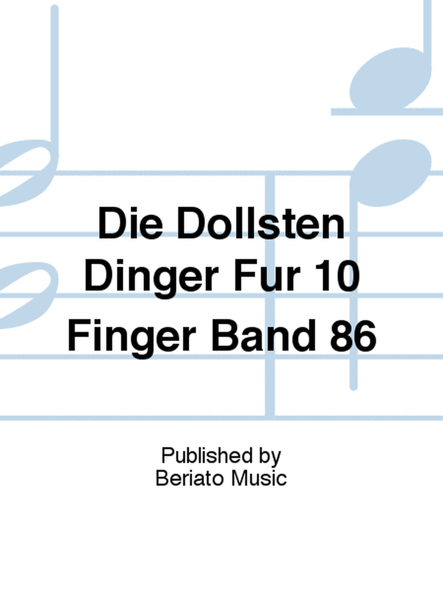 Die Dollsten Dinger Für 10 Finger Band 86