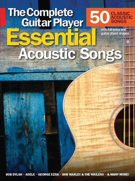 Essential Acoustic Songs - The Complete Guitar Player