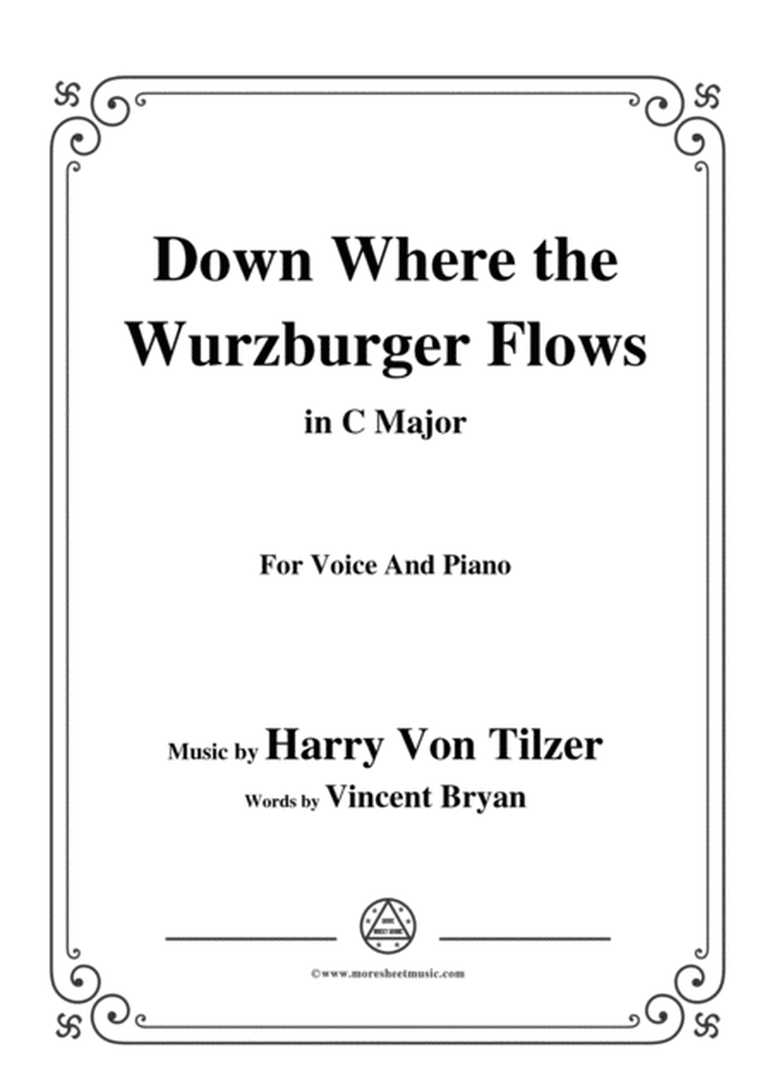 Harry Von Tilzer-Down Where the Wurzburger Flows,in C Major,for Voice&Pno image number null