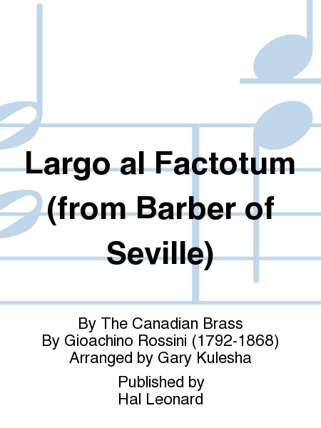 Largo al Factotum (from Barber of Seville)