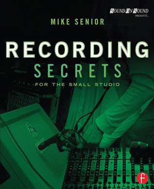 Book cover for Recording Secrets for the Small Studio