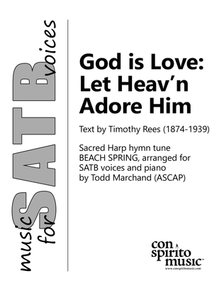 Book cover for God is Love, Let Heav'n Adore Him - SATB voices, piano