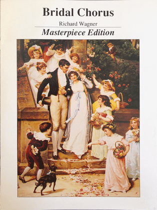 Bridal Chorus Masterpiece Edition Piano Solo