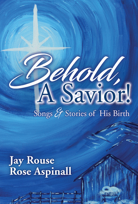 Behold, a Savior! - Score and Parts plus CD with Printable Parts