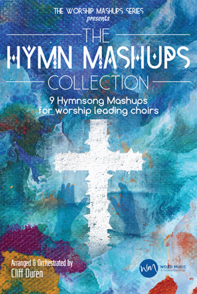 The Hymn Mashups Collection - Choral Book