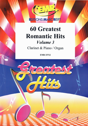 60 Greatest Romantic Hits Volume 3