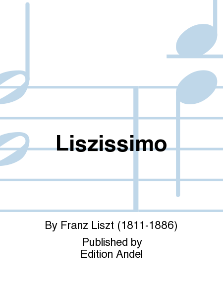 Liszissimo