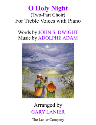 Book cover for O HOLY NIGHT (Two-Part Choir for Treble Voices with Piano - Score & Choir Part included)