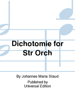 Dichotomie For Str Orch