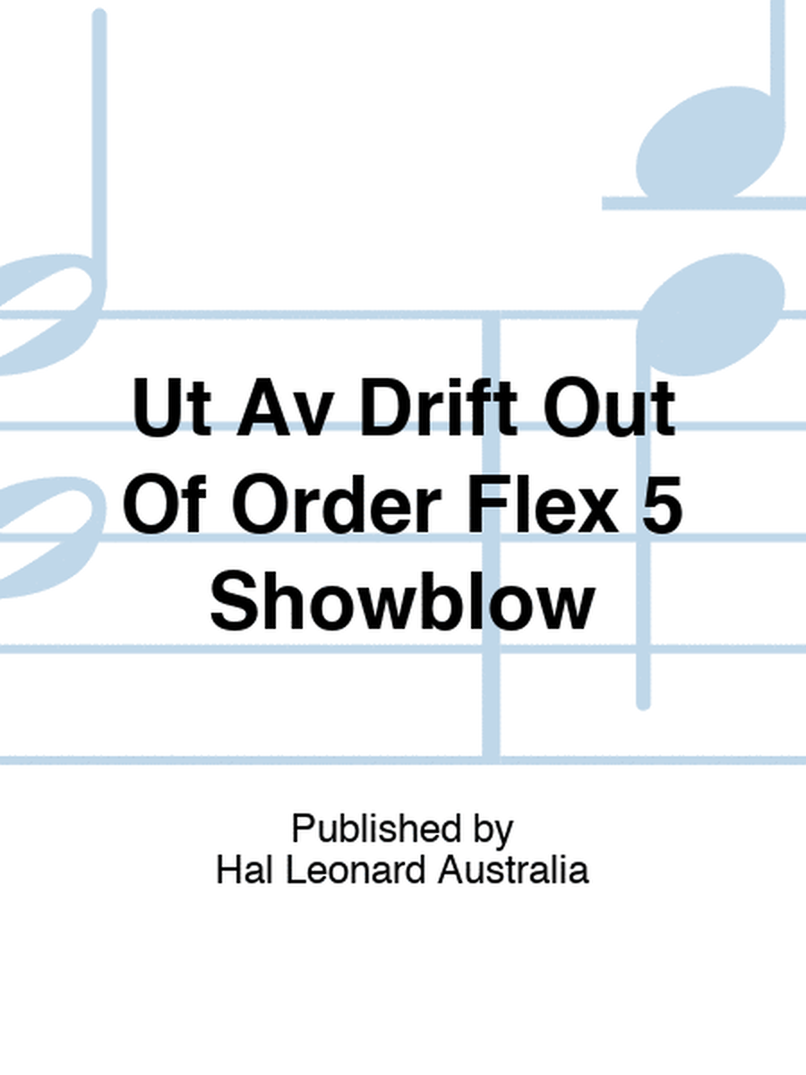 Ut Av Drift Out Of Order Flex 5 Showblow