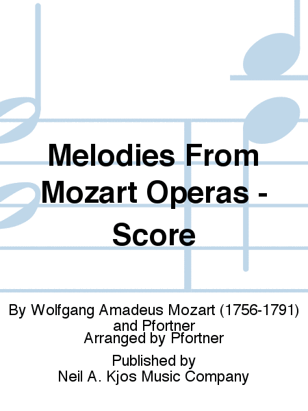 Melodies From Mozart Operas - Score