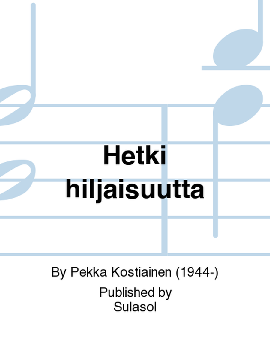 Hetki hiljaisuutta