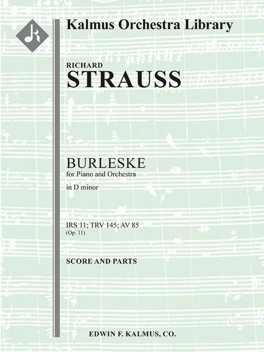 Burleske in D minor for Piano and Orchestra, IRS 11 (TrV 145; AV 85)