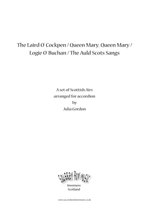 The Laird O' Cockpen / Queen Mary, Queen Mary / Logie O' Buchan / The Auld Scots Sangs