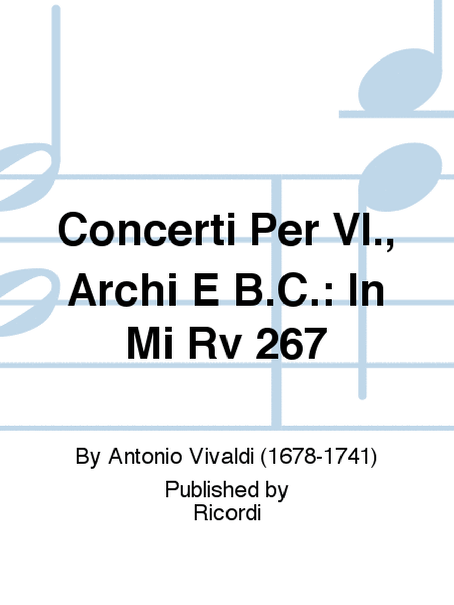 Concerto Per Violino, Archi E B.C.: In Mi Rv 267