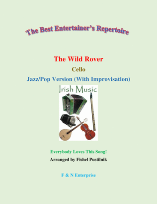 Book cover for "The Wild Rover" for Cello (with Background Track)-Jazz/Pop Version with Improvisation