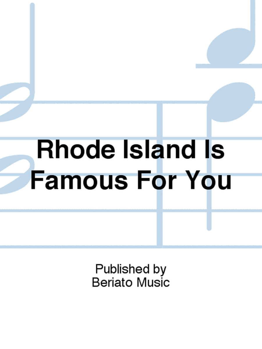 Rhode Island Is Famous For You