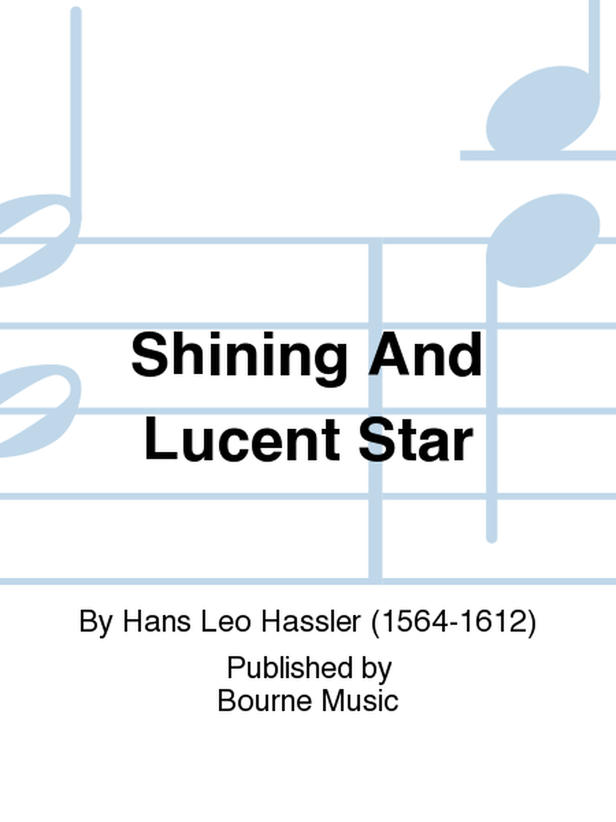 Shining And Lucent Star