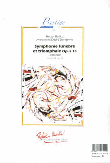 Berlioz: Symphonie funebre et triomphale, 1. Marche funebre, 2.Oraison funebre, 3.Apotheose, Cm