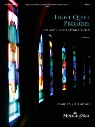 Book cover for Eight Quiet Preludes on American Hymntunes