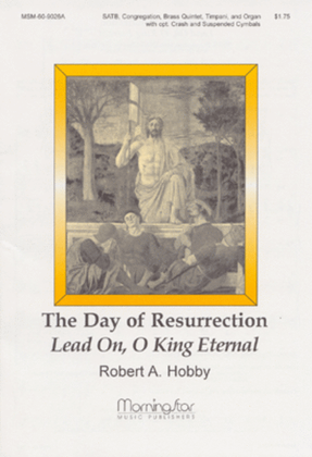 Book cover for The Day of Resurrection Lead On, O King Eternal (Full Score)