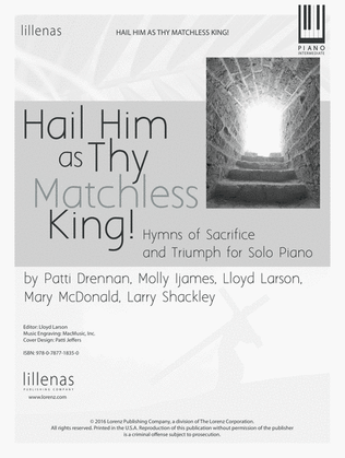 Book cover for Hail Him as Thy Matchless King!
