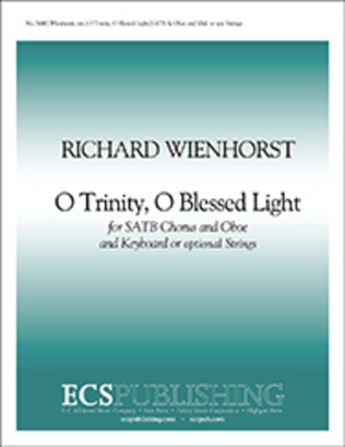 O Trinity, O Blessed Light