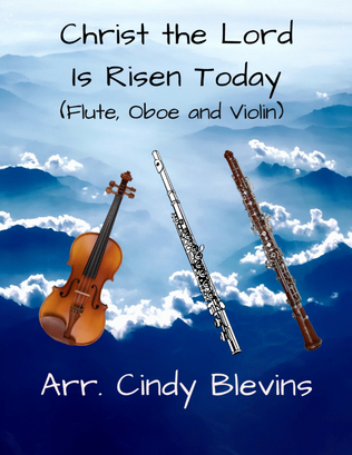 Christ the Lord Is Risen Today, for Flute, Oboe and Violin