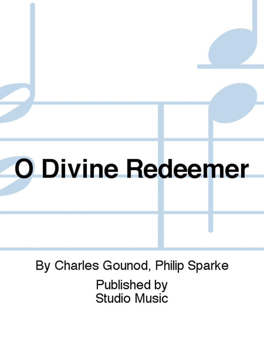 O Divine Redeemer