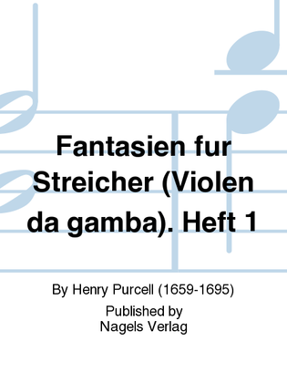 Fantasien für Streicher (Violen da gamba). Heft 1