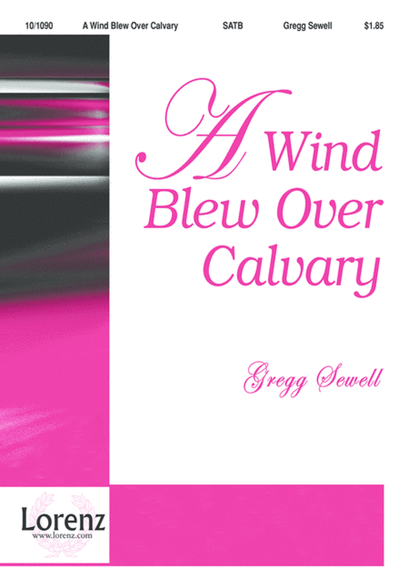 A Wind Blew Over Calvary