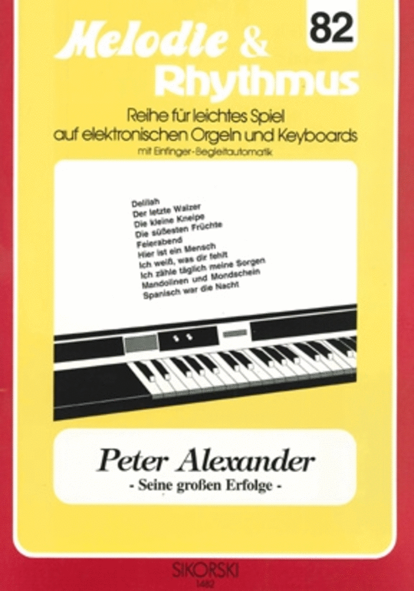 Melodie & Rhythmus, Heft 82: Peter Alexander - Seine Groen Erfolge -fur Leichtes Spiel