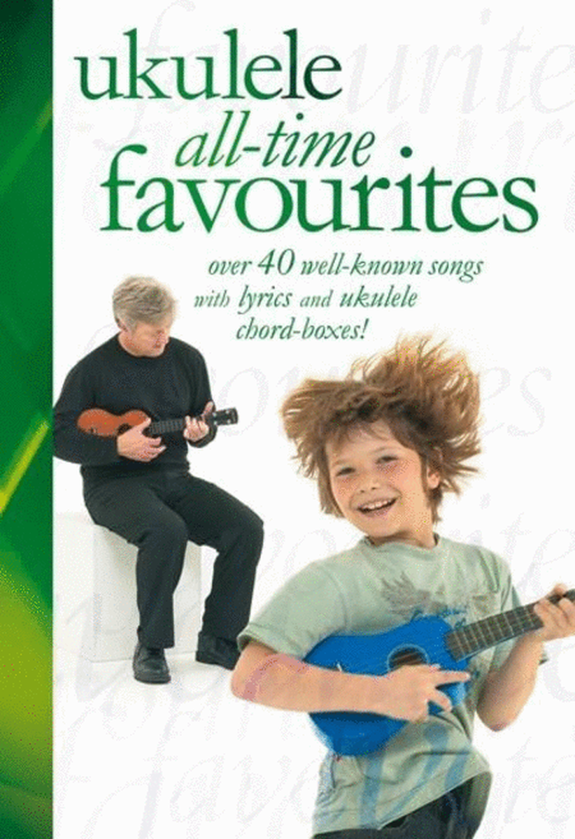 Ukulele All-Time Favourites