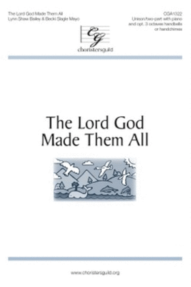 Book cover for The Lord God Made Them All