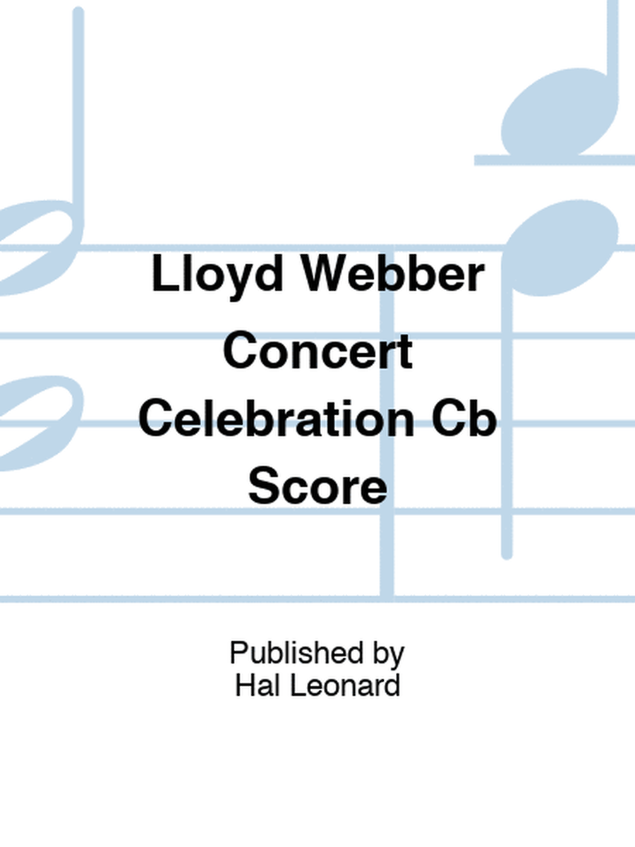 Lloyd Webber Concert Celebration Cb Score