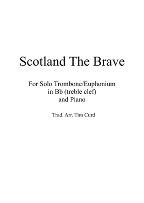 Book cover for Scotland The Brave for Solo Trombone/Euphonium in Bb (treble clef) and Piano