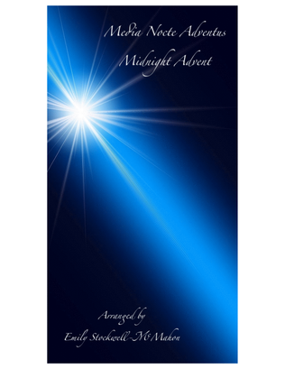 Media Nocte Adventus / Midnight Advent