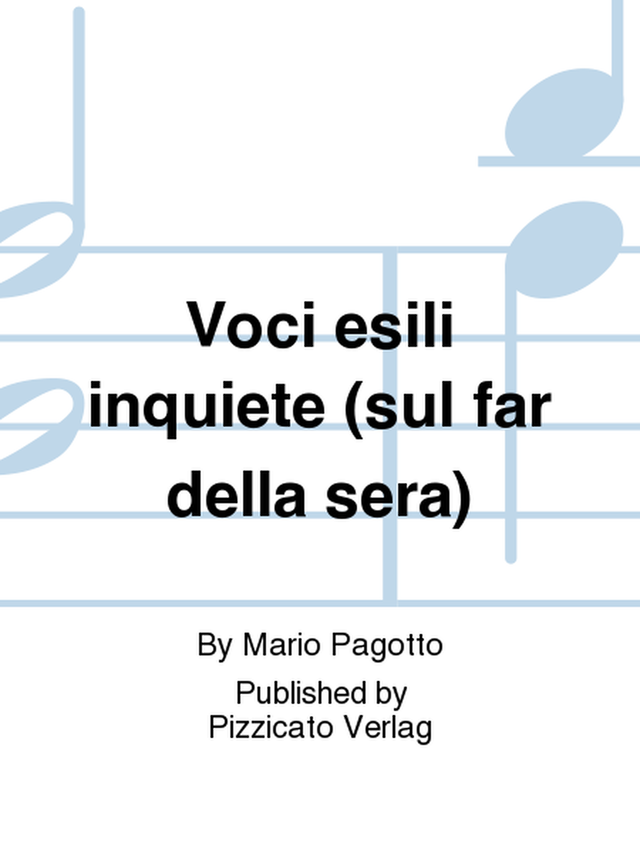 Voci esili inquiete (sul far della sera)