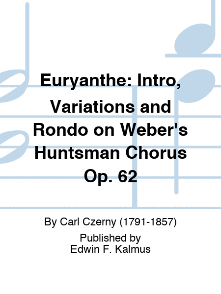 EURYANTHE: Intro, Variations and Rondo on Weber