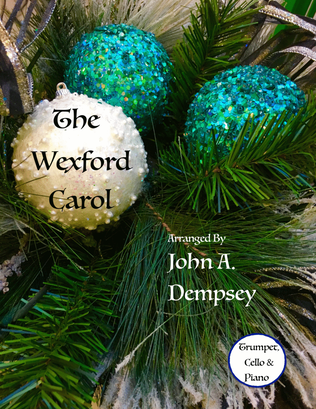 Book cover for The Wexford Carol (Trio for Trumpet, Cello and Piano)