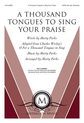 A Thousand Tongues to Sing Your Praise