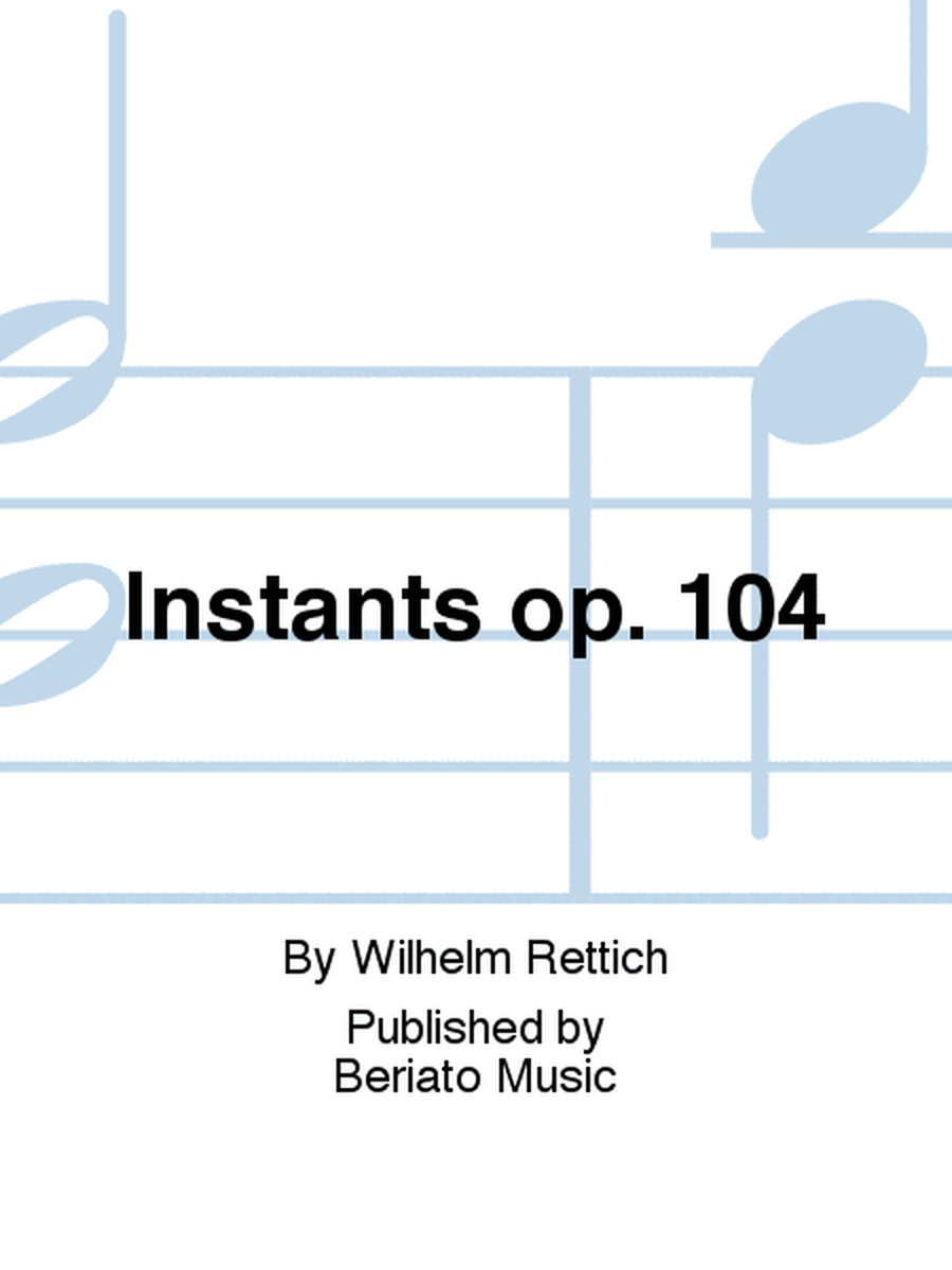 Instants op. 104