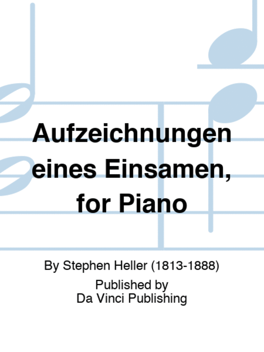 Aufzeichnungen eines Einsamen, for Piano