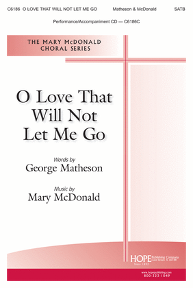 Book cover for O Love That Will Not Let Me Go