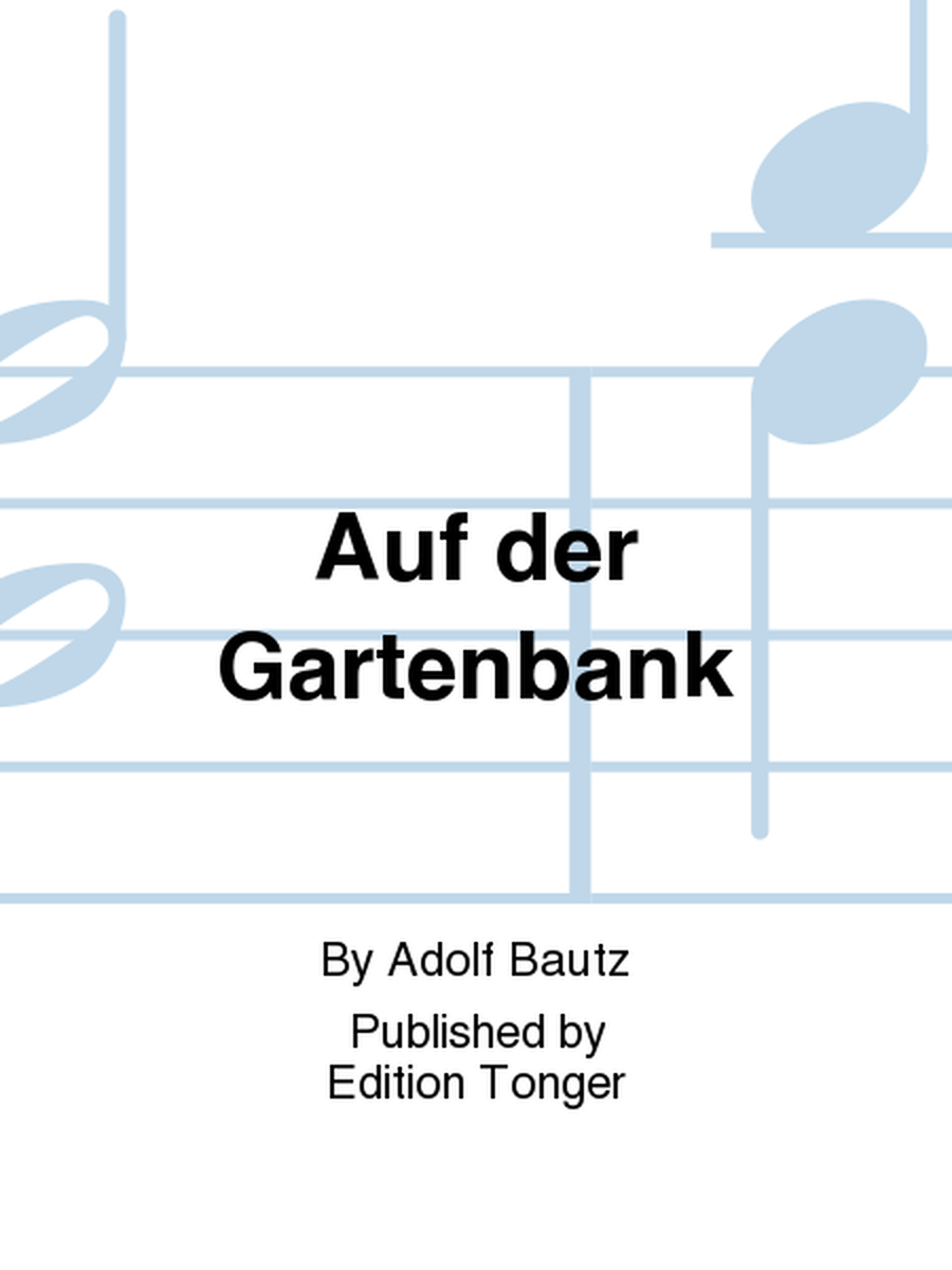 Auf der Gartenbank