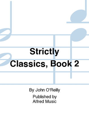 Book cover for Strictly Classics, Book 2