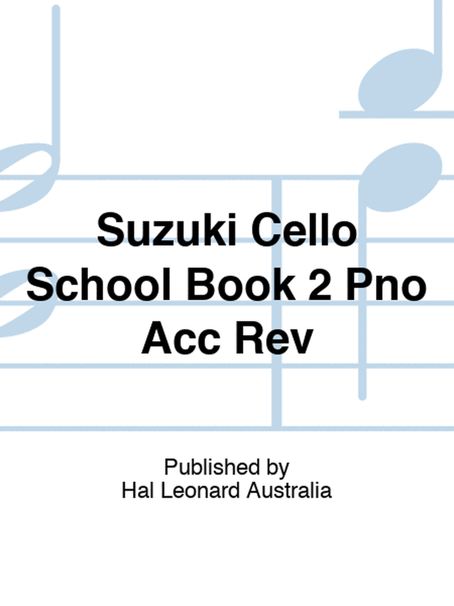 Suzuki Cello School Book 2 Pno Acc Rev